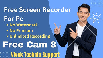Free Cam 8 Screen Recorder 2025 | Best Free Screen Recording Software | No Watermark & Easy