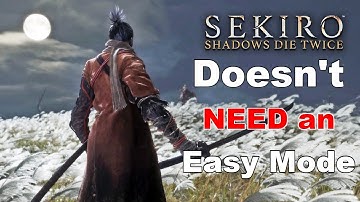 Why Sekiro DOESN