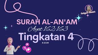 SURAH AL- AN'AM AYAT 162-163 TINGKATAN 4 (HAFAZAN)