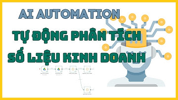 AI Automation - tự động tổng hợp số liệu kinh doanh - Hiếu AI