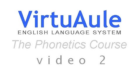 The New Phonetics Course - Video 2