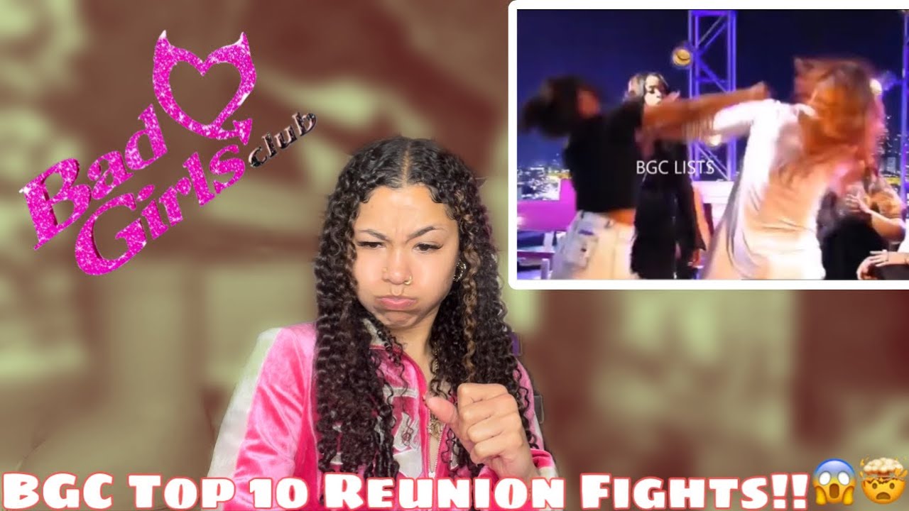 BGC Top 10 Reunion Fights REACTION!!! - YouTube
