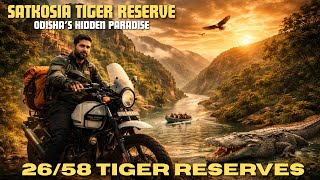 Episode - 26 The Gorges Forest Of Odisha 😯👌🏼 SATKOSIA TIGER RESERVE  All Tiger Reserves 🇮🇳