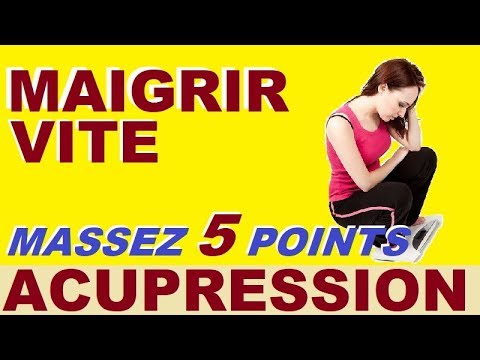 Maigrir Vite Avec Lacupression Massez 5 Points Chinois Sur Votre Corps - 