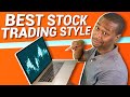 THE BEST STOCK TRADING STYLE | What Are the 4 Trading Style & Is One Really the Best?