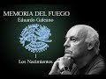 Memoria del Fuego I "LOS NACIMIENTOS" Eduardo Galeano