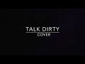 Talk Dirty - Jason Derulo | Ivan Ortiz (cover)