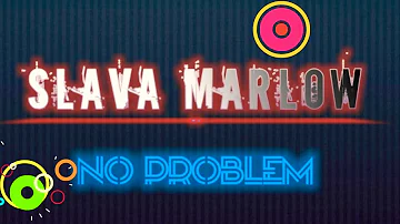 Slava Marlow - No Problem