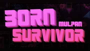 Featured - Born Survivor by Mulpan