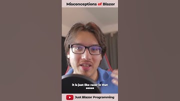 Blazor Misconceptions 2