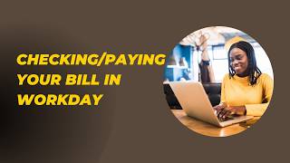 Check and pay your bill in Workday