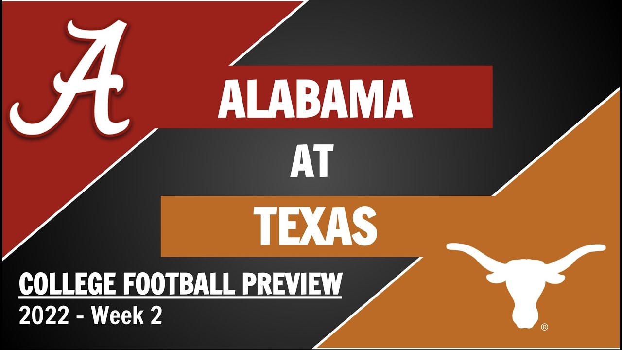 Alabama at Texas Preview and Predictions - 2022 Week 2 College Football Predictions