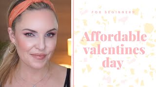 Budget Valentines Day Glam For Beginners