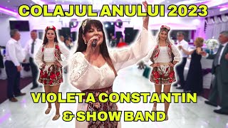 🔴 LIVE ‼️ COLAJUL ANULUI SARBE 2023 👉 VIOLETA CONSTANTIN ❌ SHOW BAND 🔥 MUZICA DE PETRECERE