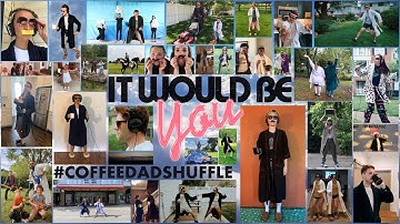 Ben Rector - It Would Be You (#CoffeeDadShuffle Fan Video)