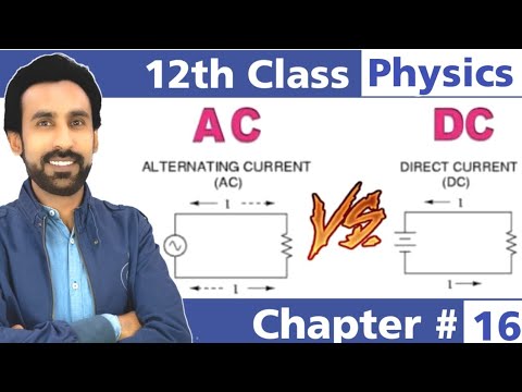 AC Current in Urdu Hindi || 12th Class Physics - Chapter 16