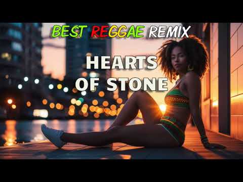 ✅Hearts Of Stone | Conscious Reggae / Roots Reggae Music / No.1 Reggae Songs