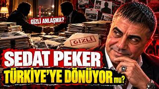 Sedat Peker İçin Gizli Anlaşma mı Yapıldı?