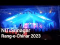 NIT Srinagar cultural fest 2023 || Rap singing || Rang-e-Chinar ||