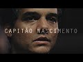 Tropa de Elite | Capitão Nascimento