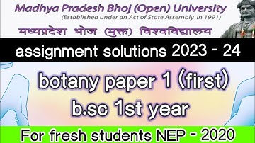 mp bhoj assignment botany copy 2023/bsc 1st year/botany question paper 1 (first) /nep 2020