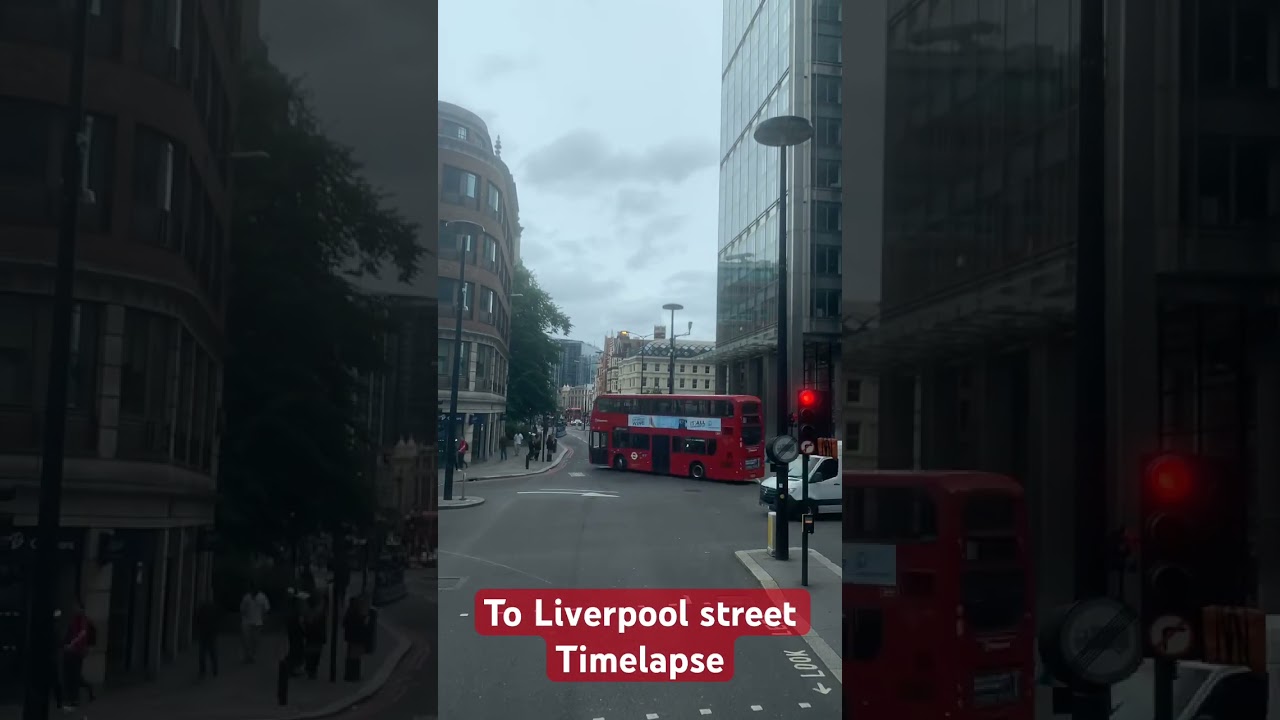 On the bus to Liverpool Street timelapse 