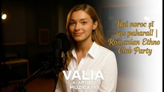 Hai noroc și sus paharul! – MUZICA IA | Romanian Ethno Club Party