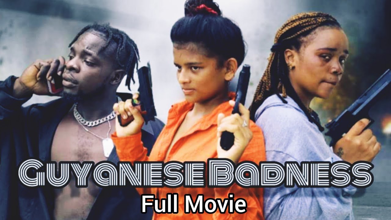Guyanese Badness Full Action Movie In Guyana