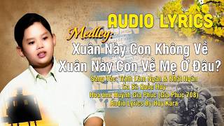 Medley: Xuân Này Con Không Về - Xuân Này Con Về Mẹ Ở Đâu - TB: Quốc Huy