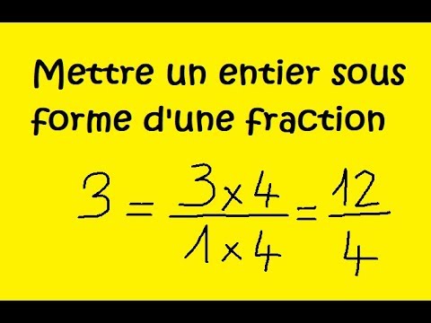 Comment mettre un entier sous la forme d&rsquo;une fraction ?
