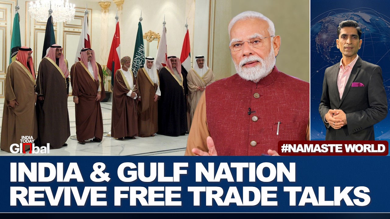 India And Gulf Nations Restart Free Trade Talks After Long Pause | Namaste World EP 65