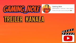 Gamingnole Trejler Kanala Channel Trailer - Specijal