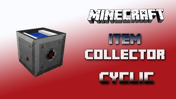 Item Collector 🔮 Cyclic Tutorial 1.16.5 🔮 English