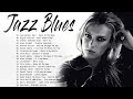 Best Jazz &amp; Blues Music  - Relaxing Slow Blues Music - Top Blues Ballads / Blues Rock