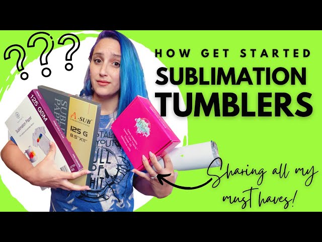 Supplies you NEED to get started with Sublimation — Alison Crafts