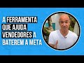 A FERRAMENTA QUE AJUDA VENDEDORES a baterem a meta | Ferramentas para vender mais