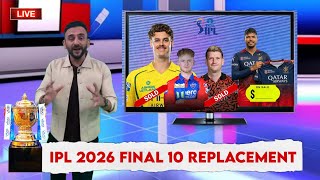 Ipl 2026 - List Of Final 10 Replacement Players Announced | Ipl 2026 Replacement Player List