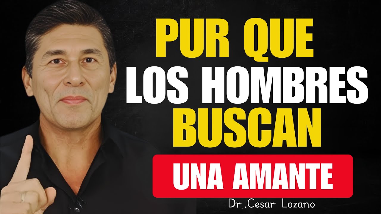 Por qué un hombre casado elige ser infiel y engañar || César Lozano||
