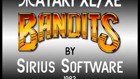 Atari XL/XE - Bandits [Sirius Software] 1982