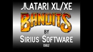 Atari XL/XE - Bandits [Sirius Software] 1982