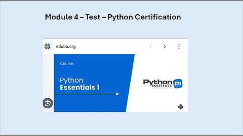 Python Essentials 1 - Module 4 Test - Python Certification