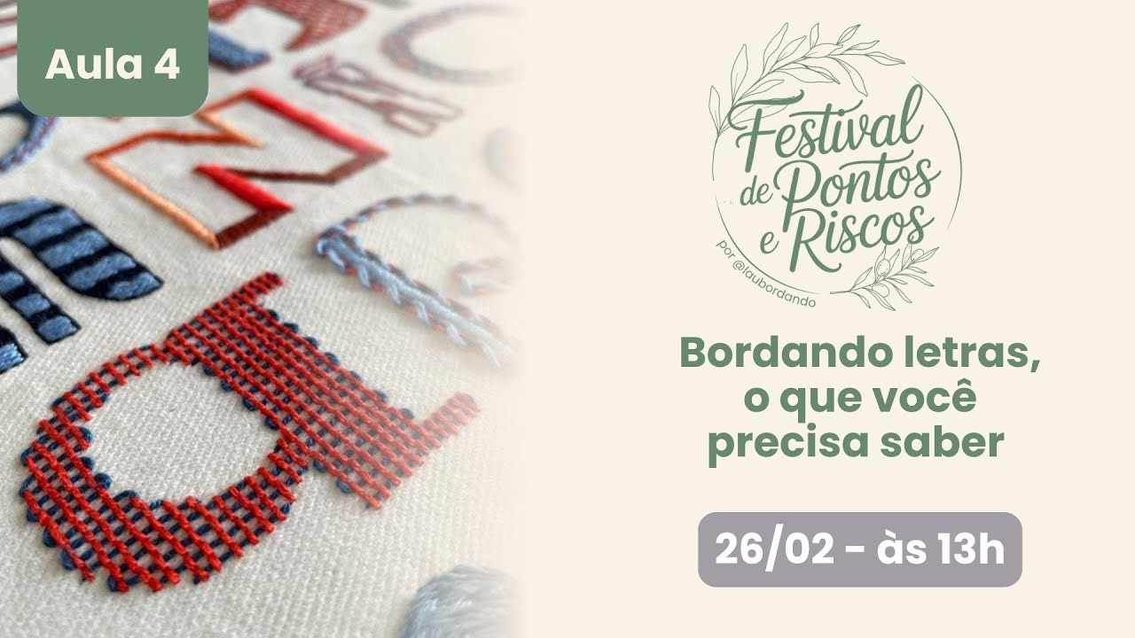 Bordando letras, o que você precisa saber - Festival de Pontos e Riscos