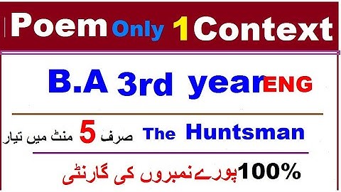 # B.A 3rd year English# Poem The Huntsman#Multi Context 2021