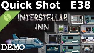 Quick Shot E38 - Interstellar Inn - Demo