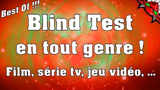 Blind Test en tout genre  Best Of  Film, Série tv, jeu vidéo, anime,