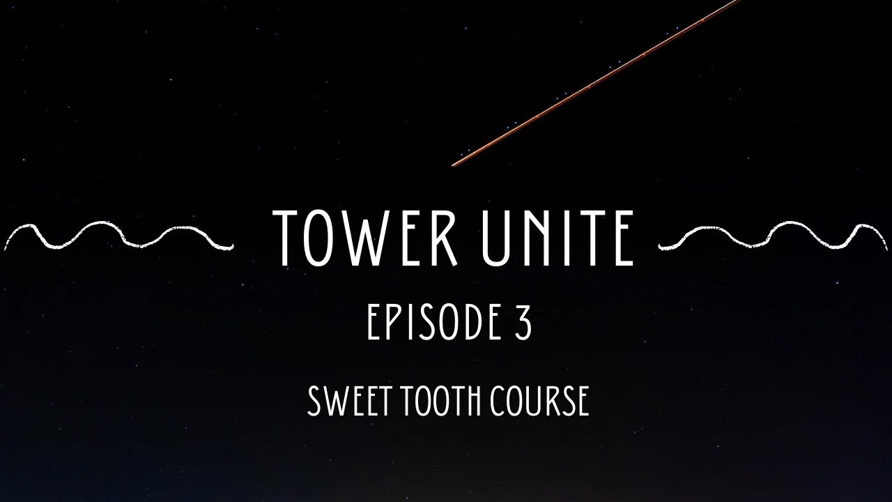 Tower unite Minigolf episode #3 SWEET TOOTH COURSE