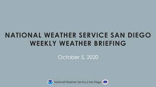 NWS San Diego Weekly Weather Briefing - Oct 5th 2020