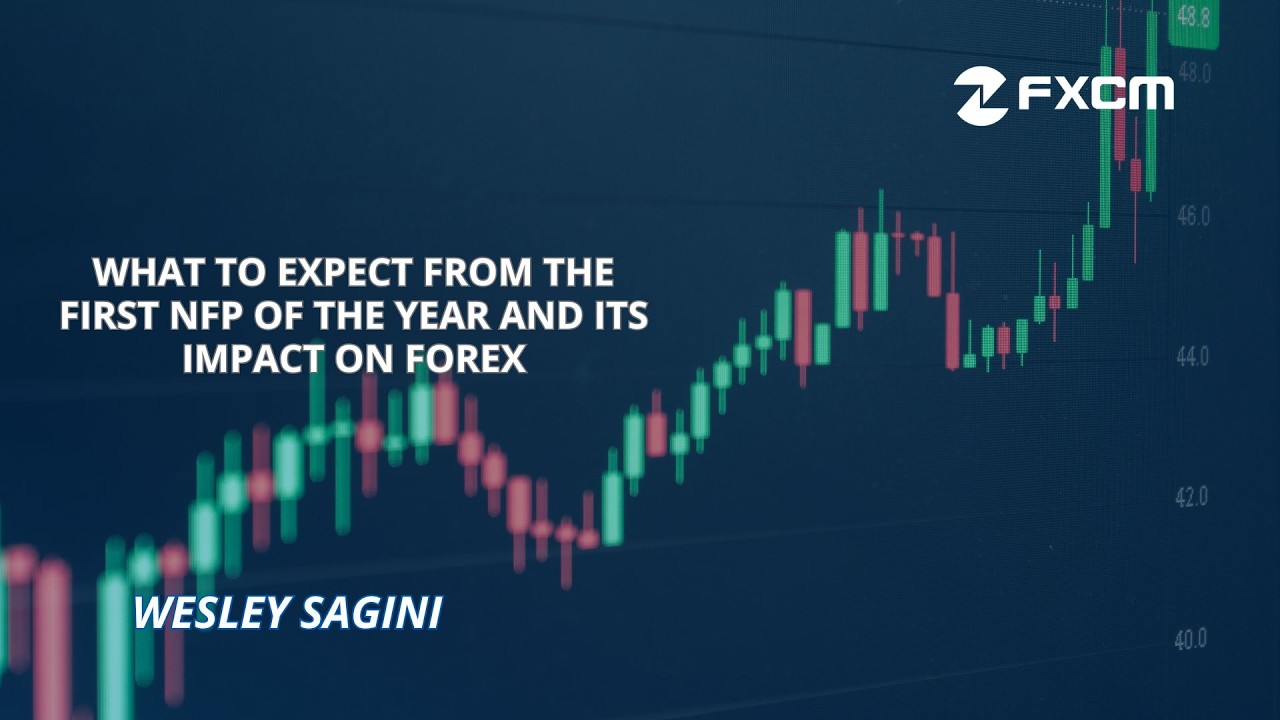 The First NFP of 2026: A Forex Trader's Survival Guide