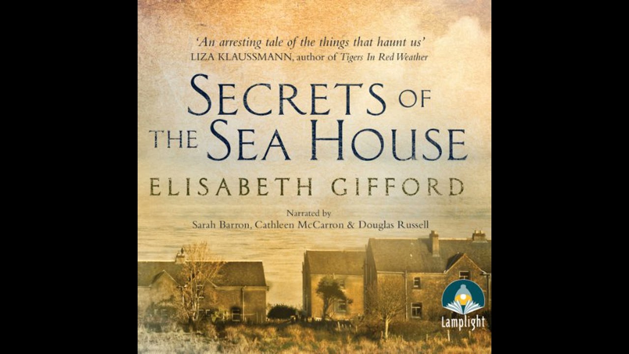Secrets of the Sea House Audiobook by Elisabeth Gifford