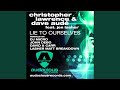 Miniature de la vidéo de la chanson Lie To Ourselves (Lasher Matt Breakdown Remix)